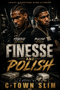 Finesse and Polish